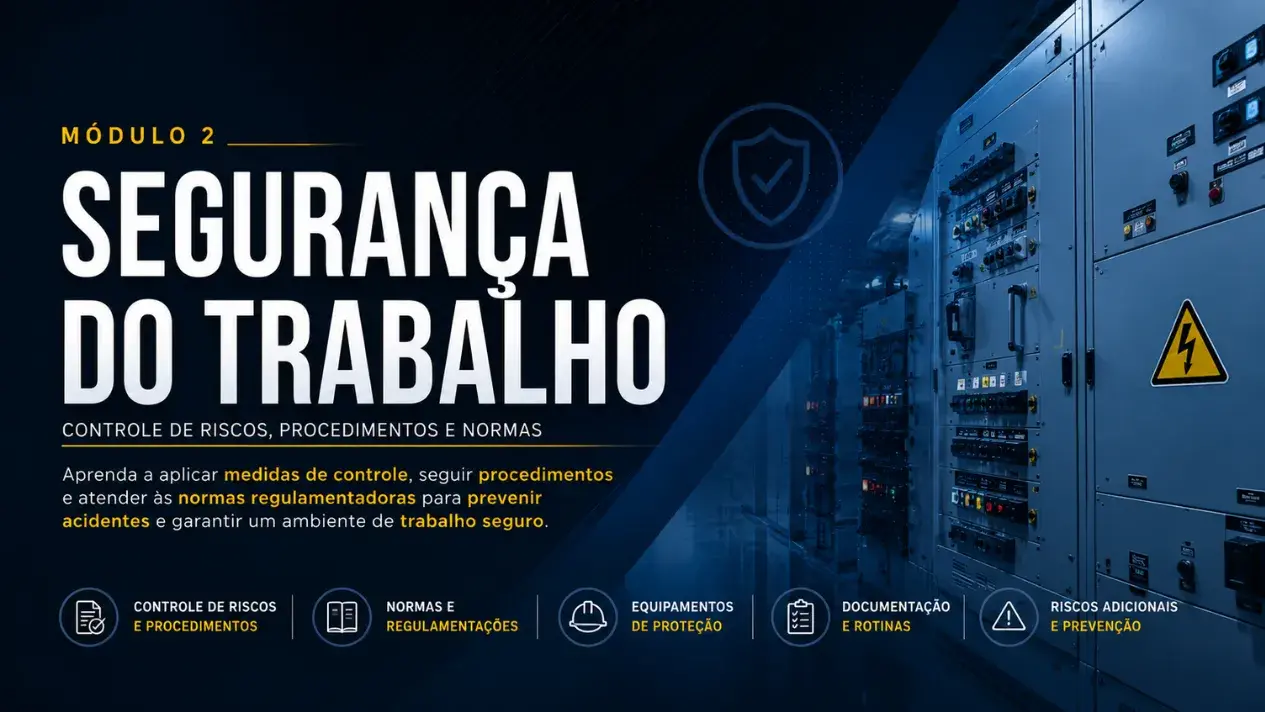 NR10 — MÓDULO 2 — SEGURANÇA DO TRABALHO